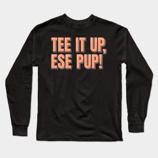 Ese Pup Golf Long Sleeve T-Shirt